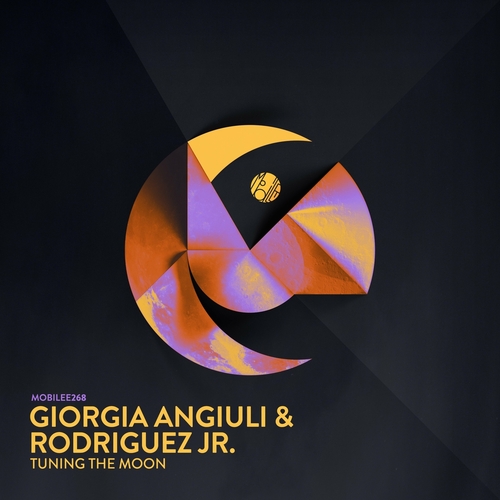 Giorgia Angiuli & Rodriguez Jr. - Tuning The Moon [MOBILEE268RBP]